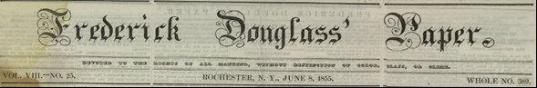 Another image of the Frederick Douglass Paper masthead